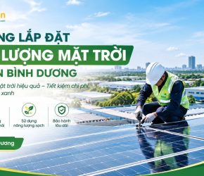 Thi Công Lắp Đặt Năng Lượng Mặt Trời Dĩ An Bình Dương – Giải Pháp Điện Mặt Trời Hiệu Quả